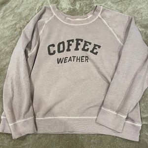 Coffee weather sweatshirt